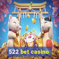 522 bet casino